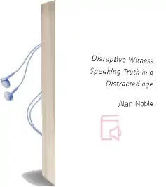 Disruptive Witness: Speaking Truth in a Distracted age Audiobook download free by Alan Noble