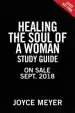 Audiobook Healing the Soul of a Woman Study Guide: How to Overcome Your Emotional Wounds author Joyce Meyer