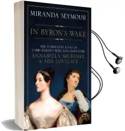 In Byron'S Wake Audiobook download free by Miranda Seymour