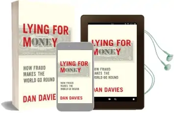 Lying for Money: How Legendary Frauds Reveal the Workings of our World Audiobook download free by Dan Davies