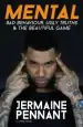 Audiobook Mental: Bad Behaviour, Ugly Truths and the Beautiful Game author Jermaine Pennant
