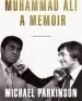 Audiobook Muhammad Ali: A Memoir: A Fresh and Personal Account of a Boxing Champion author Michael Parkinson