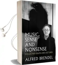 Music, Sense and Nonsense: Collected Essays and Lectures Audiobook download free by Alfred Brendel