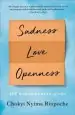 Audiobook Sadness, Love, Openness: The Buddhist Path of joy author Chokyi Nyima Rinpoche
