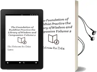 The Foundation of Buddhist Practice: The Library of Wisdom and Compassion Volume 2 Audiobook download free by His Holiness The Dalai Lama