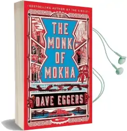 The Monk of Mokha Audiobook download free by Dave Eggers