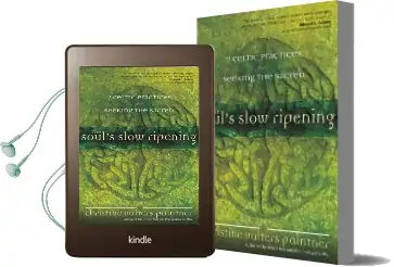 The Soul'S Slow Ripening: 12 Celtic Practices for Seeking the Sacred Audiobook download free by Christine Valters Paintner