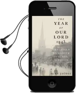 The Year of our Lord 1943: Christian Humanism in an age of Crisis Audiobook download free by Alan Jacobs