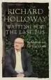 Audiobook Waiting for the Last bus: Reflections on Life and Death author Richard Holloway