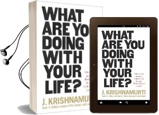 What are you Doing With Your Life? Audiobook download free by J. Krishnamurti