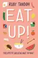 Audiobook Eat up: Food, Appetite and Eating What you Want author Ruby Tandoh