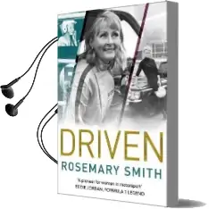 Driven: A Pioneer for Women in Motorsport - an Autobiography Audiobook download free by Rosemary Smith