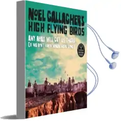 Any Road Will get us There (if we Don'T Know Where We'Re Going) Audiobook download free by Noel Gallagher