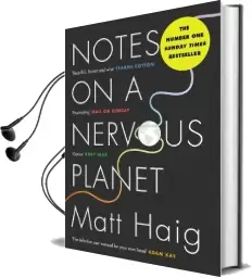 Notes on a Nervous Planet Audiobook download free by Matt Haig