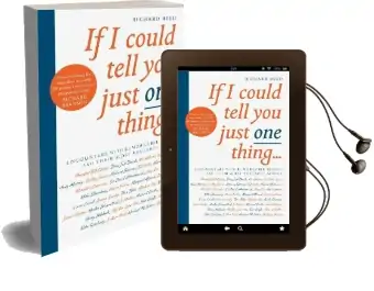 If i Could Tell you Just one Thing...: Encounters With Remarkable People and Their Most Valuable Advice Audiobook download free by Richard Reed