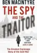 Audiobook The spy and the Traitor: The Greatest Espionage Story of the Cold war author Ben Macintyre