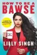 Audiobook How to be a Bawse: A Guide to Conquering Life author Lilly Singh